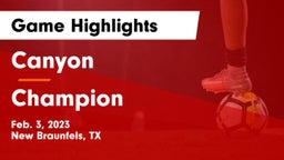 Canyon  vs Champion  Game Highlights - Feb. 3, 2023