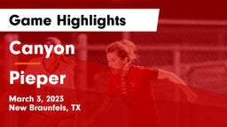 Canyon  vs Pieper  Game Highlights - March 3, 2023