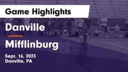 Danville  vs Mifflinburg  Game Highlights - Sept. 16, 2023