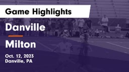 Danville  vs Milton  Game Highlights - Oct. 12, 2023