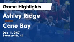 Ashley Ridge  vs Cane Bay  Game Highlights - Dec. 11, 2017