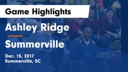 Ashley Ridge  vs Summerville  Game Highlights - Dec. 15, 2017