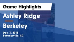 Ashley Ridge  vs Berkeley  Game Highlights - Dec. 3, 2018