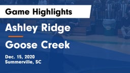 Ashley Ridge  vs Goose Creek  Game Highlights - Dec. 15, 2020