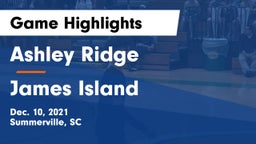 Ashley Ridge  vs James Island  Game Highlights - Dec. 10, 2021