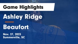 Ashley Ridge  vs Beaufort  Game Highlights - Nov. 27, 2023