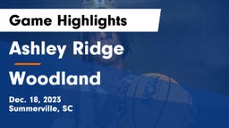 Ashley Ridge  vs Woodland  Game Highlights - Dec. 18, 2023