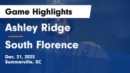 Ashley Ridge  vs South Florence  Game Highlights - Dec. 21, 2023