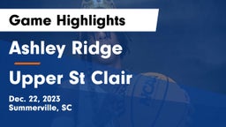 Ashley Ridge  vs Upper St Clair Game Highlights - Dec. 22, 2023