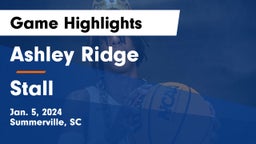 Ashley Ridge  vs Stall  Game Highlights - Jan. 5, 2024