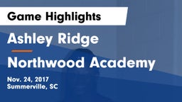 Ashley Ridge  vs Northwood Academy  Game Highlights - Nov. 24, 2017