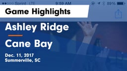 Ashley Ridge  vs Cane Bay  Game Highlights - Dec. 11, 2017