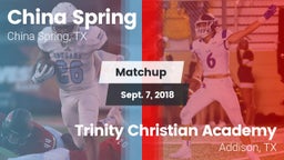 Matchup: China Spring High vs. Trinity Christian Academy  2018