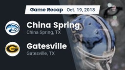 Recap: China Spring  vs. Gatesville  2018