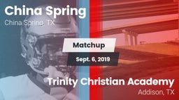 Matchup: China Spring High vs. Trinity Christian Academy  2019