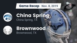 Recap: China Spring  vs. Brownwood  2019