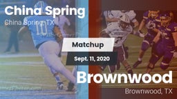 Matchup: China Spring High vs. Brownwood  2020