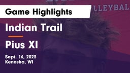 Indian Trail  vs Pius XI  Game Highlights - Sept. 16, 2023
