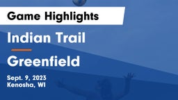 Indian Trail  vs Greenfield  Game Highlights - Sept. 9, 2023