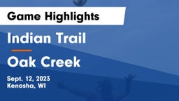 Indian Trail  vs Oak Creek  Game Highlights - Sept. 12, 2023