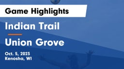 Indian Trail  vs Union Grove  Game Highlights - Oct. 5, 2023