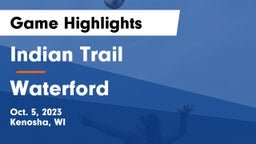 Indian Trail  vs Waterford  Game Highlights - Oct. 5, 2023