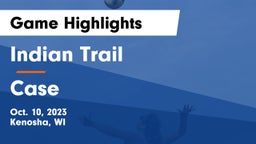 Indian Trail  vs Case  Game Highlights - Oct. 10, 2023