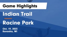 Indian Trail  vs Racine Park  Game Highlights - Oct. 19, 2023