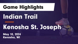 Indian Trail  vs Kenosha St. Joseph Game Highlights - May 10, 2024