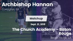Matchup: Archbishop Hannan vs. The Church Academy - Baton Rouge 2018