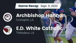 Recap: Archbishop Hannan  vs. E.D. White Catholic  2022