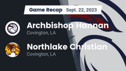 Recap: Archbishop Hannan  vs. Northlake Christian  2023
