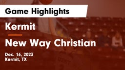 Kermit  vs New Way Christian Game Highlights - Dec. 16, 2023