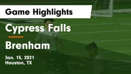 Cypress Falls  vs Brenham  Game Highlights - Jan. 15, 2021