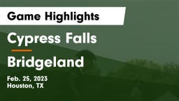 Cypress Falls  vs Bridgeland  Game Highlights - Feb. 25, 2023