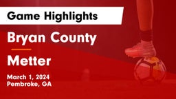Bryan County  vs Metter Game Highlights - March 1, 2024