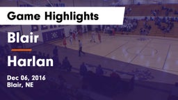 Blair  vs Harlan  Game Highlights - Dec 06, 2016