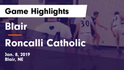 Blair  vs Roncalli Catholic  Game Highlights - Jan. 8, 2019