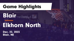 Blair  vs Elkhorn North  Game Highlights - Dec. 22, 2023