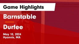 Barnstable  vs Durfee  Game Highlights - May 10, 2024