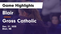 Blair  vs Gross Catholic  Game Highlights - Dec. 31, 2020