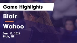 Blair  vs Wahoo  Game Highlights - Jan. 12, 2021