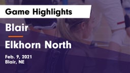 Blair  vs Elkhorn North  Game Highlights - Feb. 9, 2021