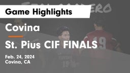 Covina  vs St. Pius CIF FINALS Game Highlights - Feb. 24, 2024