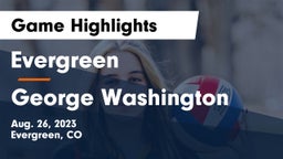 Evergreen  vs George Washington  Game Highlights - Aug. 26, 2023