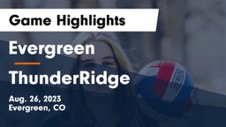 Evergreen  vs ThunderRidge  Game Highlights - Aug. 26, 2023