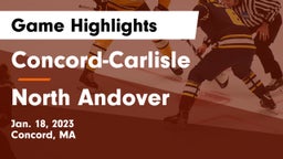 Concord-Carlisle  vs North Andover  Game Highlights - Jan. 18, 2023