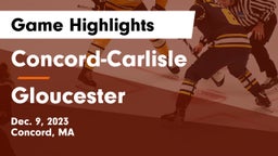 Concord-Carlisle  vs Gloucester  Game Highlights - Dec. 9, 2023