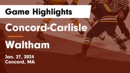 Concord-Carlisle  vs Waltham  Game Highlights - Jan. 27, 2024