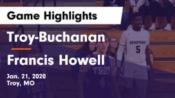 Troy-Buchanan  vs Francis Howell  Game Highlights - Jan. 21, 2020